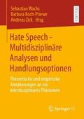 Hate Speech - Multidisziplinäre Analysen und Handlungsoptionen