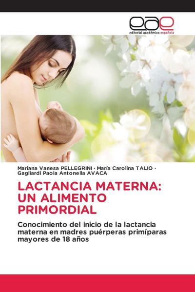 LACTANCIA MATERNA: UN ALIMENTO PRIMORDIAL
