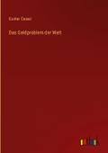 Das Geldproblem der Welt