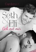 Seth & Eli: Geh mit mir