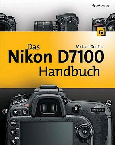 Das Nikon D7100 Handbuch