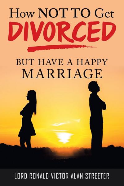 How Not to Get Divorced