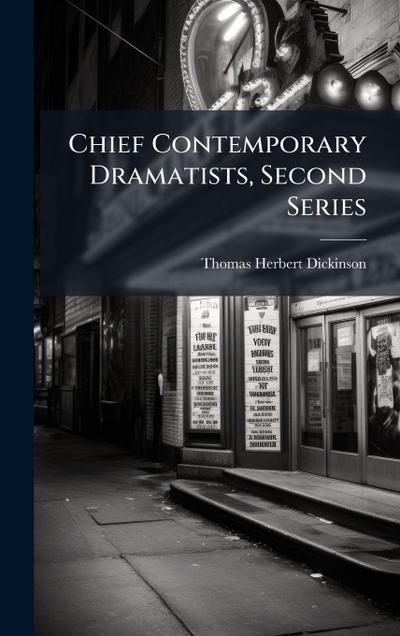 Chief Contemporary Dramatists, Second Series