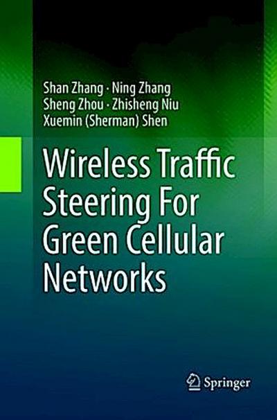 Wireless Traffic Steering For Green Cellular Networks
