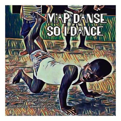 M’Ap Danse So I Dance: Volume 1
