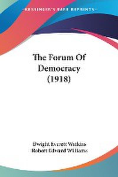 The Forum Of Democracy (1918)