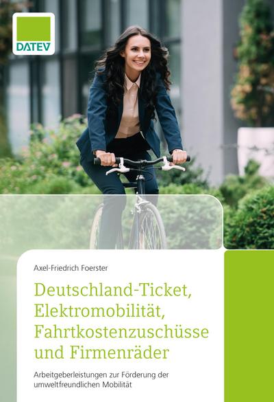 Foerster, A: Deutschland-Ticket, Elektromobilität