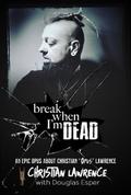 Break When I’m Dead