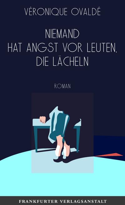 Ovalde, Niemand hat Angst
