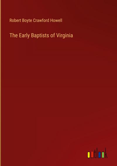 The Early Baptists of Virginia
