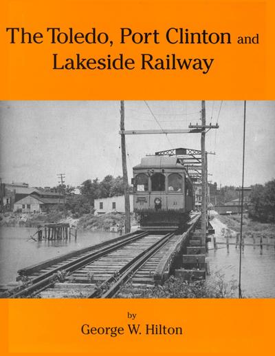The Toledo, Port Clinton and Lakeside Railway