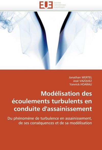 Modelisation des ecoulements turbulents en conduite d’assainissement