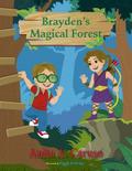 Brayden’s Magical Forest
