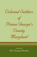 Colonial Settlers of Prince George’s County, Maryland