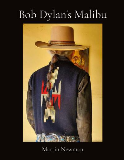 Bob Dylan’s Malibu