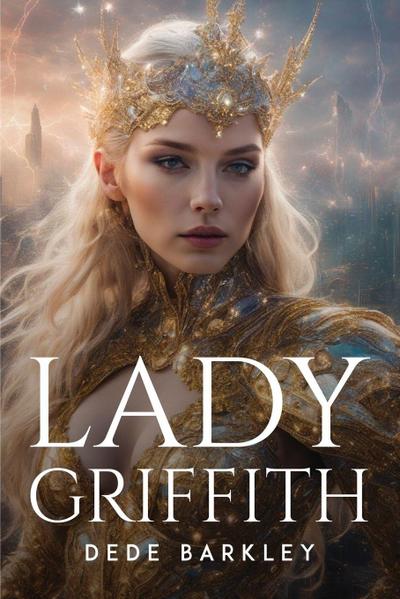 Lady Griffith - Dede Barkley