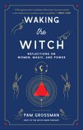Waking the Witch