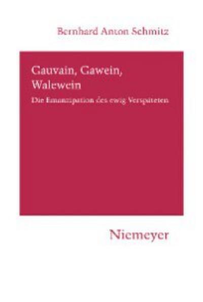 Gauvain, Gawein, Walewein