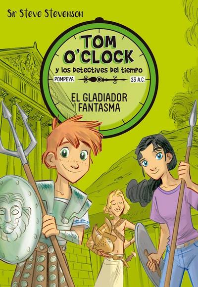 Tom O’Clock 2. El gladiador fantasma