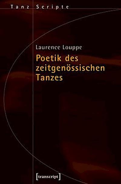 Poetik des zeitgenössischen Tanzes