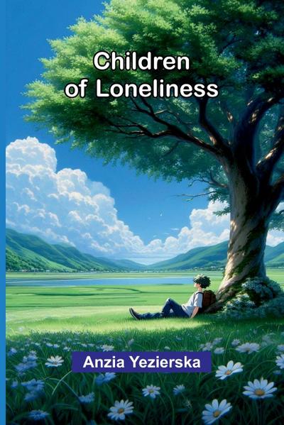 Children of loneliness
