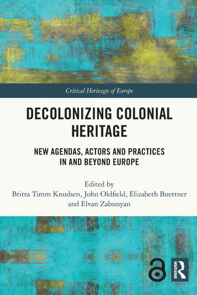 Decolonizing Colonial Heritage