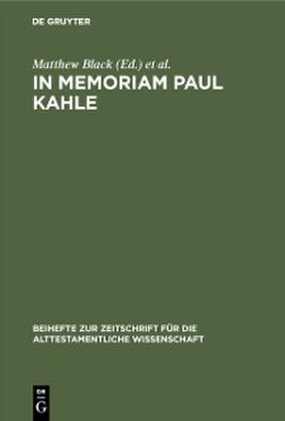 In Memoriam Paul Kahle