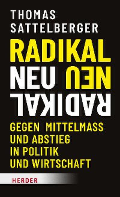 Radikal neu