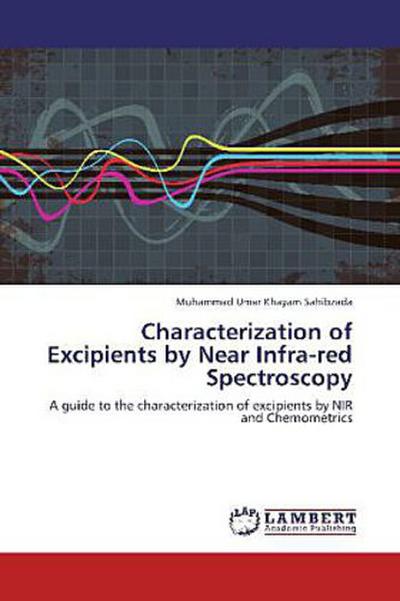 Characterization of Excipients by Near Infra-red Spectroscopy