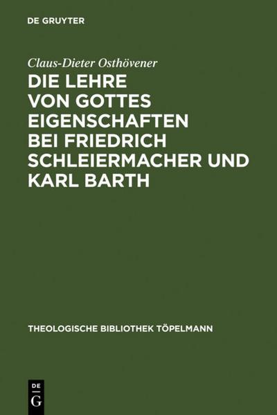 Die Lehre von Gottes Eigenschaften bei Friedrich Schleiermacher und Karl Barth