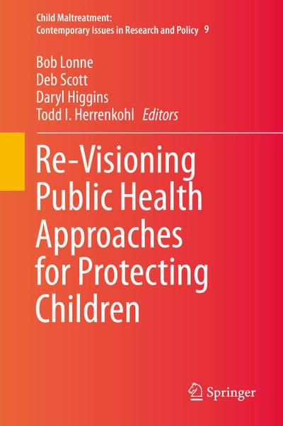 Re-Visioning Public Health Approaches for Protecting Children