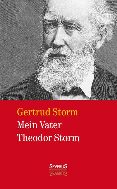 Mein Vater Theodor Storm