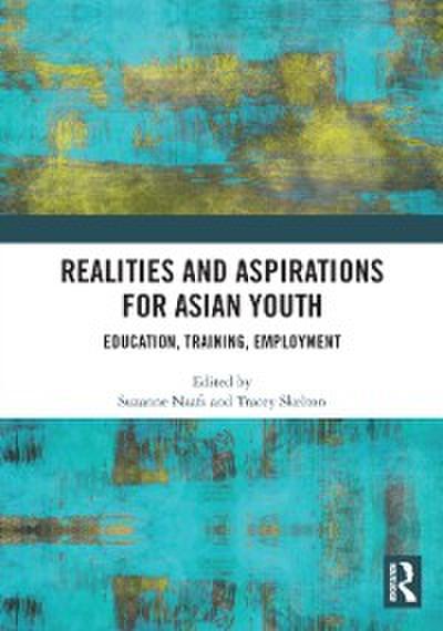 Realities and Aspirations for Asian Youth