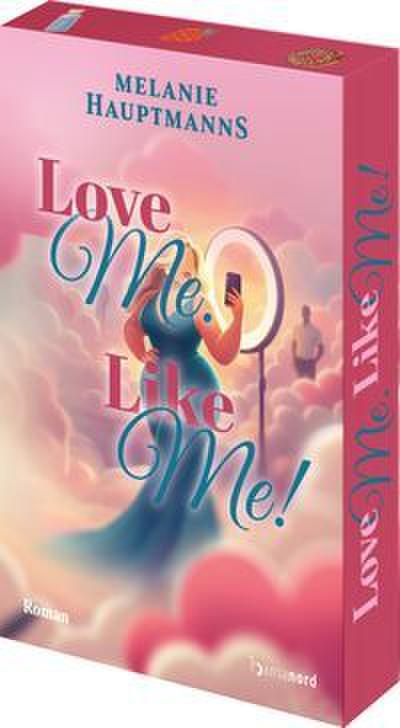 Love Me. Like Me!