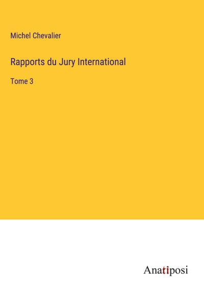 Rapports du Jury International