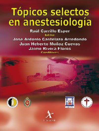 Tópicos selectos en anestesiología