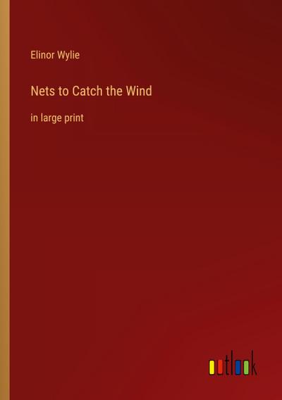 Nets to Catch the Wind