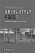 »Absolutely Free«? – Invention und Gelegenheit in der Kunst