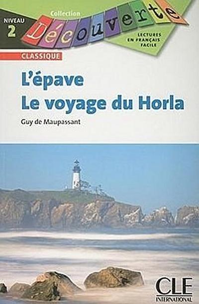 L’epave Et le Voyage Du Horla