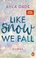 Like Snow We Fall