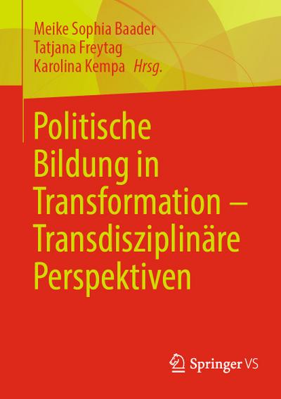 Politische Bildung in Transformation – Transdisziplinäre Perspektiven