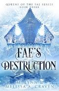 Fae’s Destruction