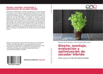 Diseño, montaje, evaluación y optimización de secador híbrido
