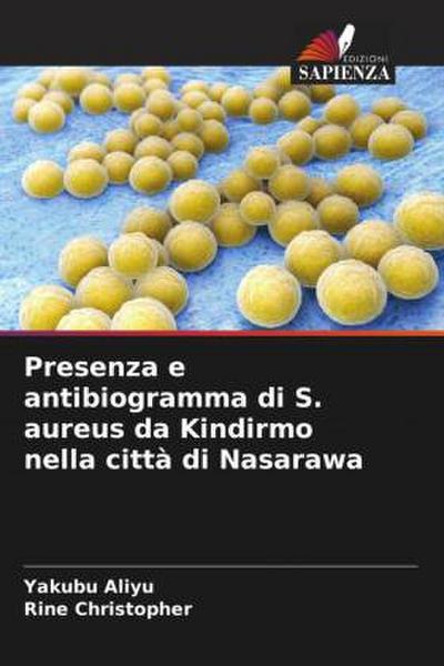 Presenza e antibiogramma di S. aureus da Kindirmo nella città di Nasarawa