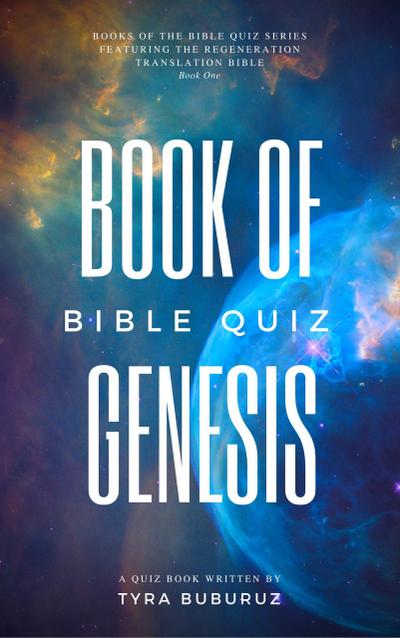 Book of Genesis Bible Quiz (Books of the Bible Quiz Series, #1)