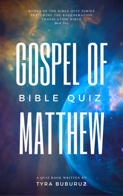 Gospel of Matthew Bible Quiz (Books of the Bible Quiz Series, #2)