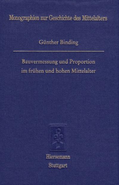 Bauvermessung und Proportionen im frühen und hohen Mittelalter
