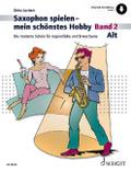 Saxophon spielen - mein schönstes Hobby 2