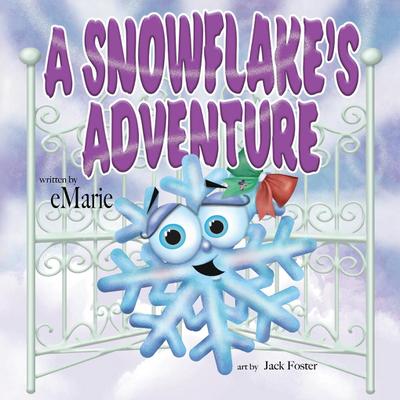 A Snowflake’s Adventure