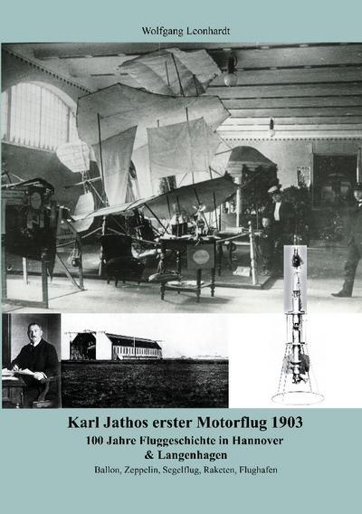 Karl Jathos erster Motorflug 1903